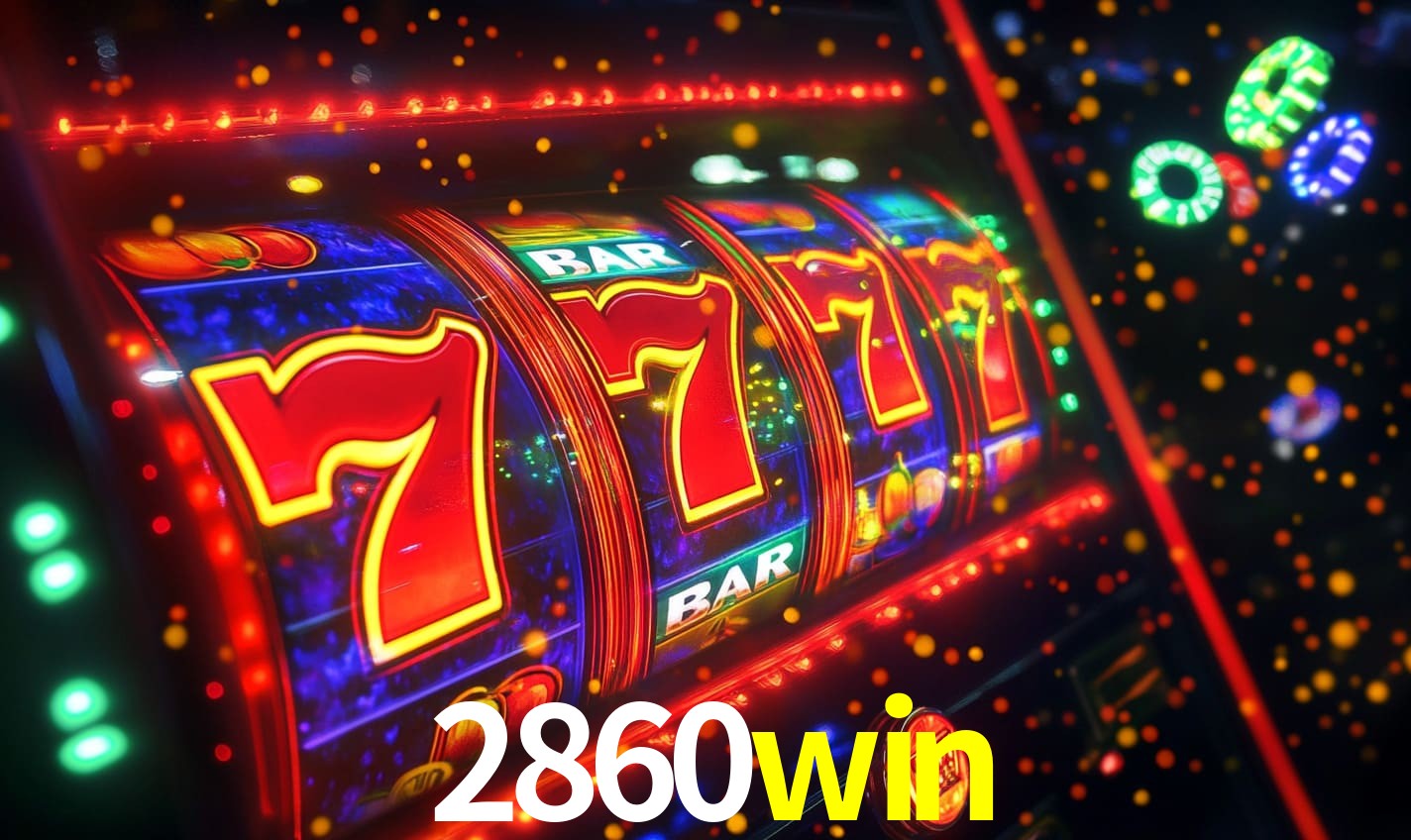 2860win: Seu Cassino Premiado com Pagamentos Rápidos