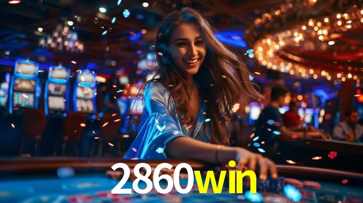 Welcome Bonus 2860win