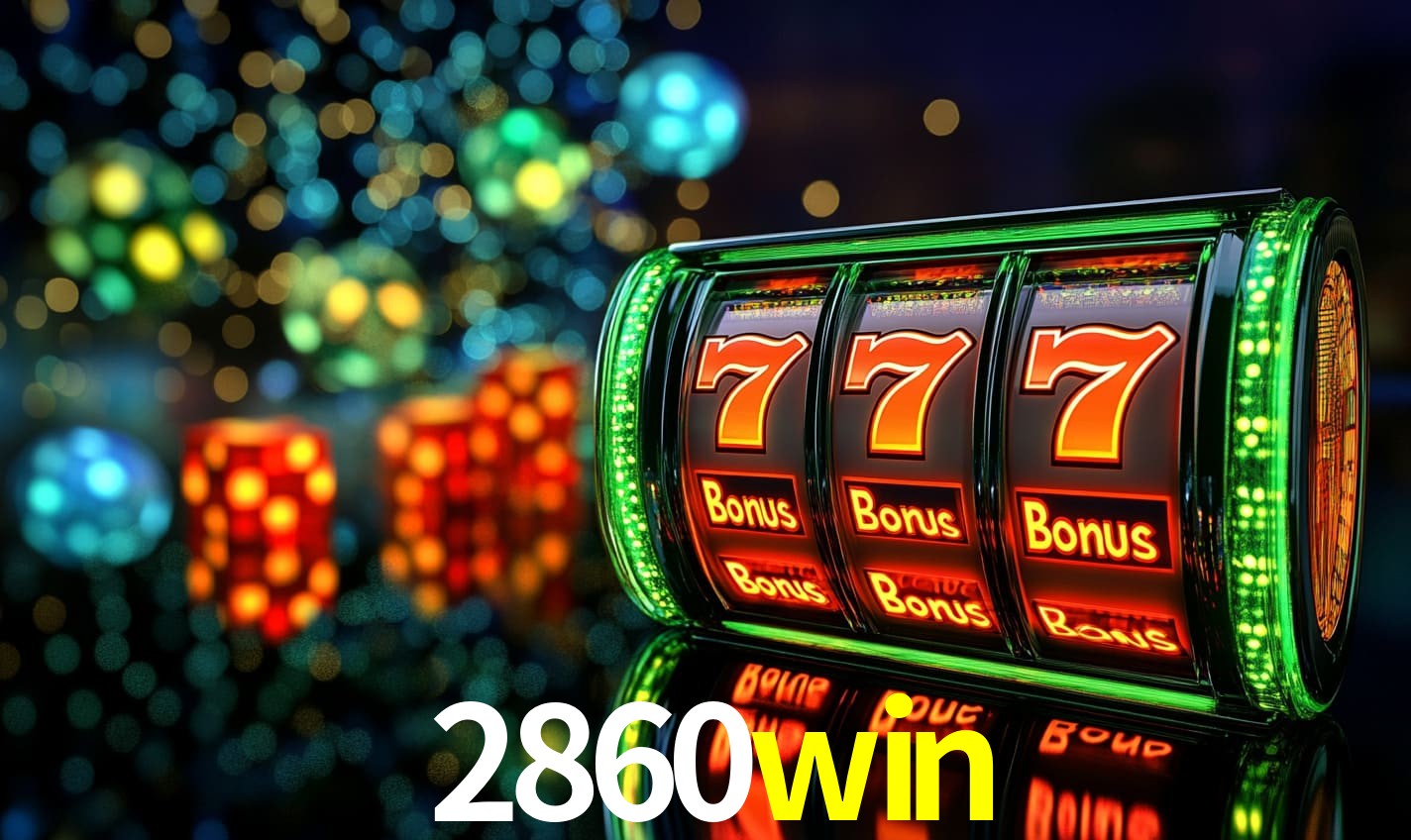 Recursos de Bônus 2860win